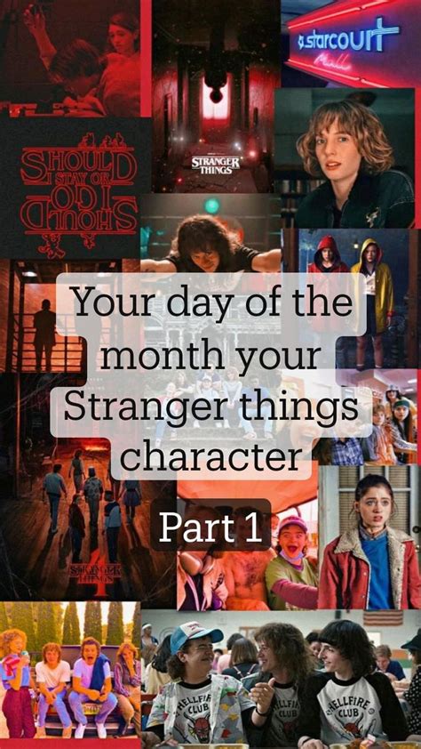 your day of the month your stranger things character part 1 stranger things stranger things