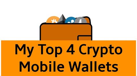 My Top 4 Crypto Mobile Wallets - Best Crypto Apps Out ...