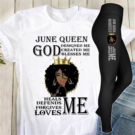June Queen God Designed Me Created Me Blesses Me Heals Me Fefends Me Forgives Me Shirt