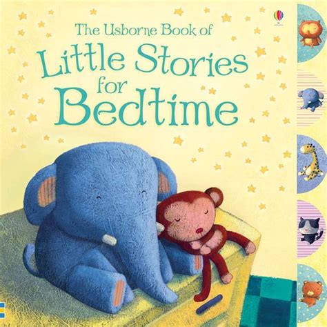 The Usborne Book Of Little Stories For Bedtime Bedtime Book Usborne