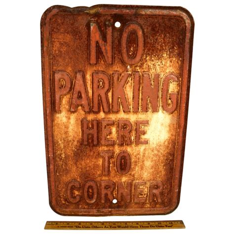 Vintage Road Sign Pressed Steel No Parking Here To Corner 12x18 Rust