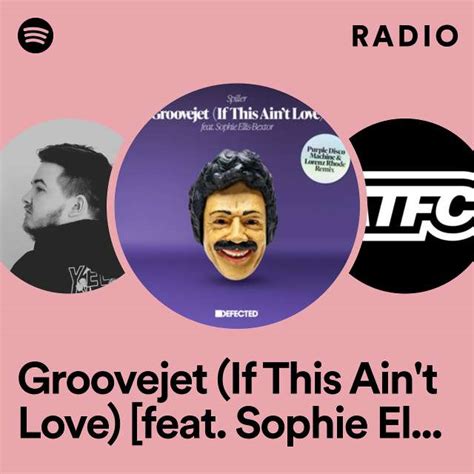 Groovejet If This Aint Love Feat Sophie Ellis Bextor Purple