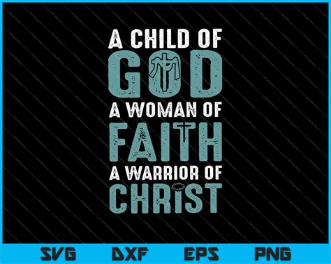 Child God Woman Faith Warrior Christ Svg Png Files Creativeusarts