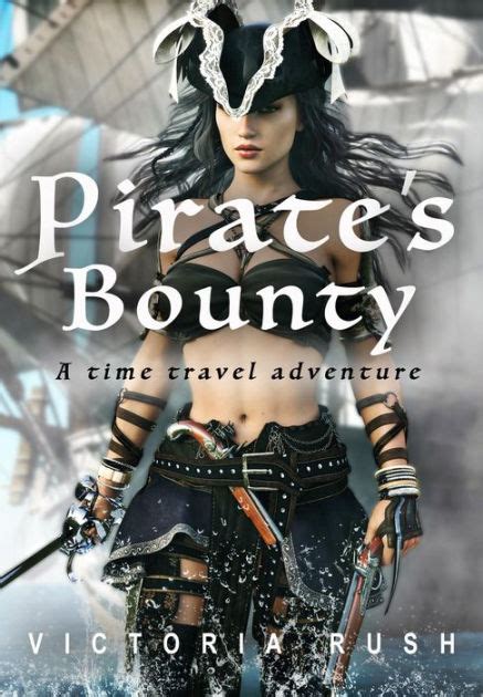 Pirate S Bounty Erotic Fantasy Free First In Series Lesbian Erotica By Victoria Rush Ebook