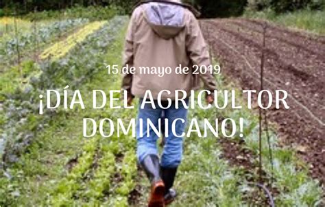 Día del agricultor dominicano Consejo Nacional para el Cambio