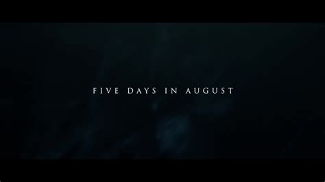Five Days In August