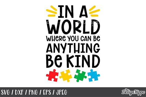 In a world where you can be anything be kind poster. Autism, In A World Where You Can Be Anything Be Kind SVG PNG