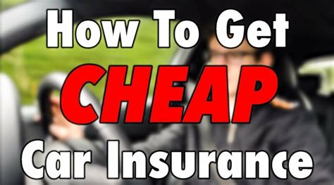Auto Insurance How To Get Very Cheap And Affordable Insurance Covers