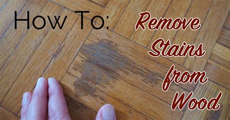 Effective Methods To Remove Stain From Wood Floor Removemania