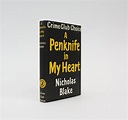 A PENKNIFE IN MY HEART by BLAKE, Nicholas; pseudonym of LEWIS, Cecil ...