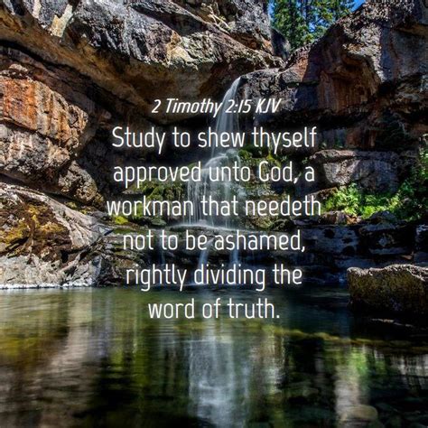 2 Timothy 215 Kjv Study To Shew Thyself Approved Unto God A