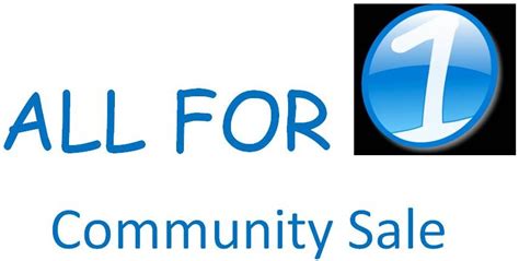 All For 1 Community Sale All For 1 Sale October 18 2014