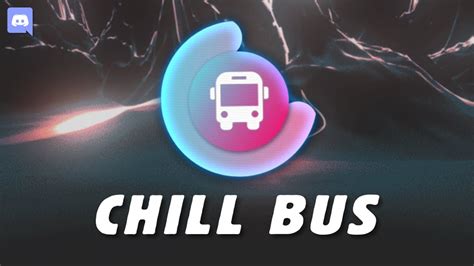 Chill Bus Wholesome Discord Server Youtube