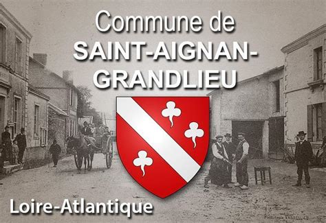 Saint Aignan Grandlieu Une Commune De Loire Atlantique