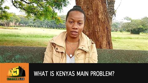 🇰🇪 What Is Kenyas Main Problem Youtube