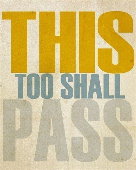Be patient and things will work out. musings atbp.: this too shall pass