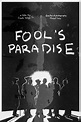 Fool's Paradise (2020) — The Movie Database (TMDB)