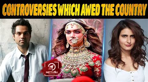 10 Bollywood Controversies Which Awed The Country Latest Articles Nettv4u