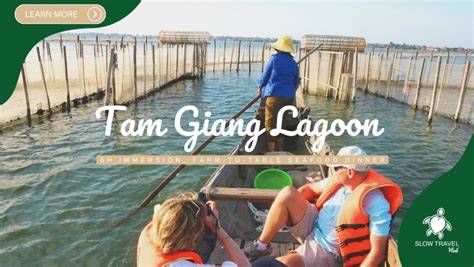 Best Time To Explore Tam Giang Lagoon Slow Travel Hue