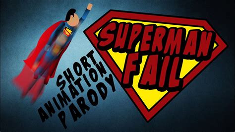 Superman Fail Short Animation Parody Youtube