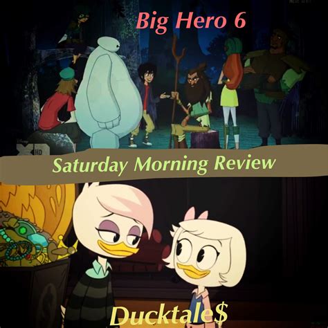 Saturday Morning Cartoon Review Big Hero 6 And Ducktales Cartoon Amino