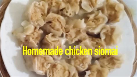 Homemade Chicken Siomai Youtube