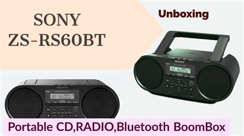 Sony Cd Boom Box Zs Rs60bt Youtube
