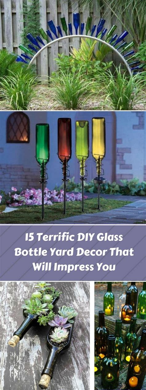 15 Terrific Diy Glass Bottle Yard Decor That Will Impress You Glass Bottle Diy Wine Bottle