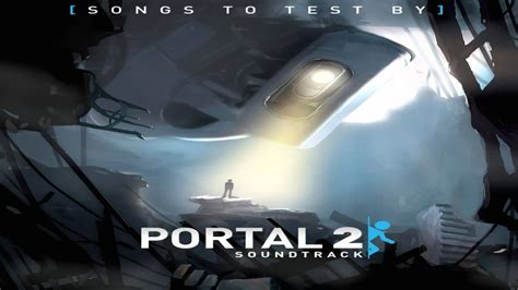 Portal 2 Soundtrack Volume1 16 Hard Sunshine Youtube Music