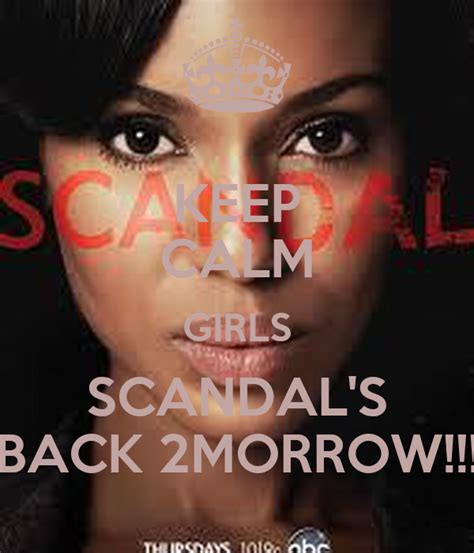 Keep Calm Girls Scandal S Back 2morrow Poster Dagrneydbandit Keep Calm O Matic