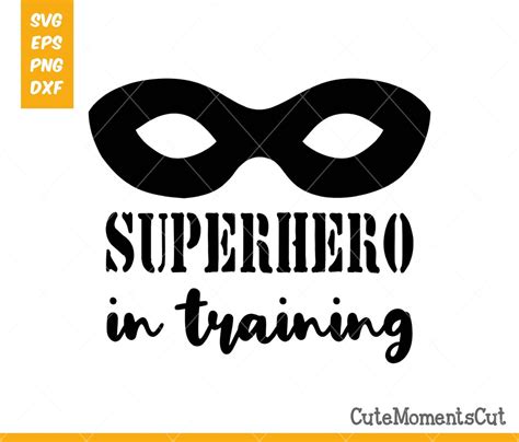 Superhero In Training Svg Cutting File Silhouette Cricut Etsy
