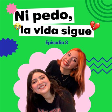 Ex novios y relaciones tóxicas Esta morra ya aprendió podcast Listen Notes