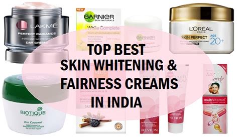 Top Best Skin Whitening Cream In India