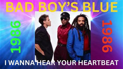 Bad Boys Blue I Wanna Hear Your Heartbeat 1986 Disco Hits All