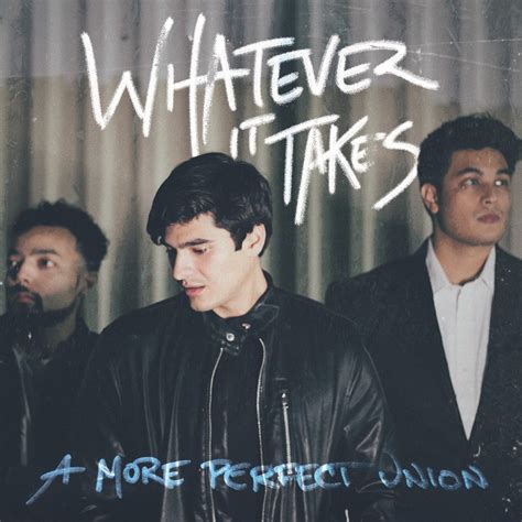 Whatever It Takes Single By A More Perfect Union On Apple Music