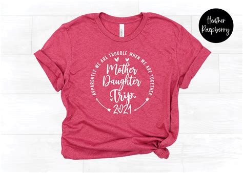 mother daughter trip shirt trouble together mother daughter etsy