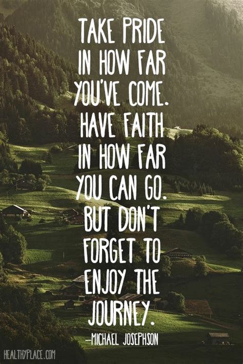 Positive Quote Take Pride In How Far Youve Come Have Faith In How