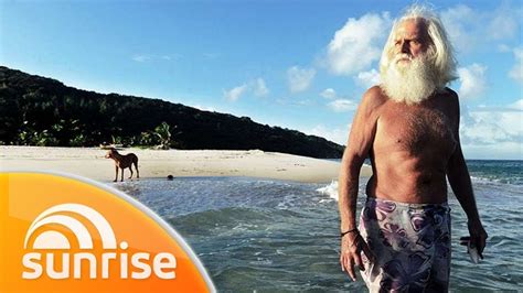 The Millionaire Castaway Meet The Man Who Lives On A Deserted Island Sunrise Youtube