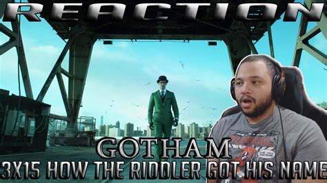 Gotham 3x15 How The Riddler Got His Name Reaction Youtube