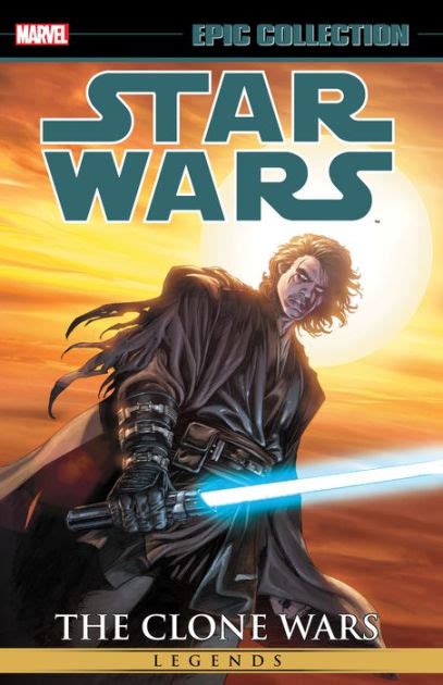Star Wars Legends Epic Collection The Clone Wars Vol 3 By Marvel