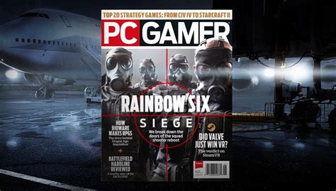 Pc Gamer Us June Issue Rainbow Six Siege Pc Gamer