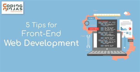 Five Tips For Front End Web Development Coding Ninjas Official Blog