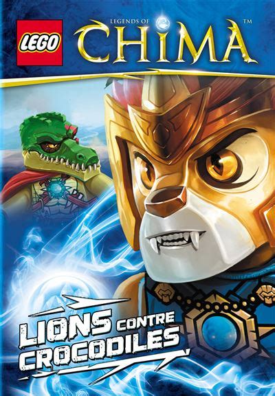 Lego Legends Of Chima Lego Legend Of Chima Lions Contre Crocodiles Collectif Broch