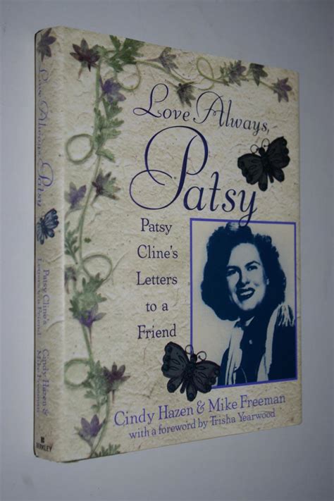 Love Always Patsy Patsy Clines Letters To A Friend By Hazen Cindy