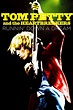 Tom Petty and the Heartbreakers: Runnin' Down a Dream (2007) — The ...