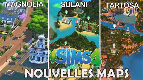 Nouvelles Maps Pour Les Mondes Sims 4 Magnolia Tartosa Et Sulani