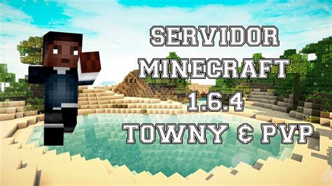 Servidor De Minecraft 172 Towny And Pvp No Premium 247 Youtube