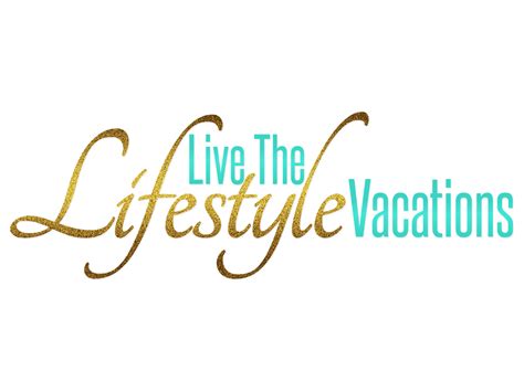 LIVE THE LIFESTYLE VACATIONS
