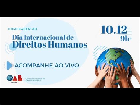 Os representantes dos países presentes, por unanimidade, a proclamaram como o ideal comum a ser. Homenagem ao Dia Internacional dos Direitos Humanos - 10 ...