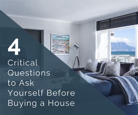 4 Critical Questions To Ask Yourself Before Buying A House